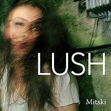 Lush, Mitski