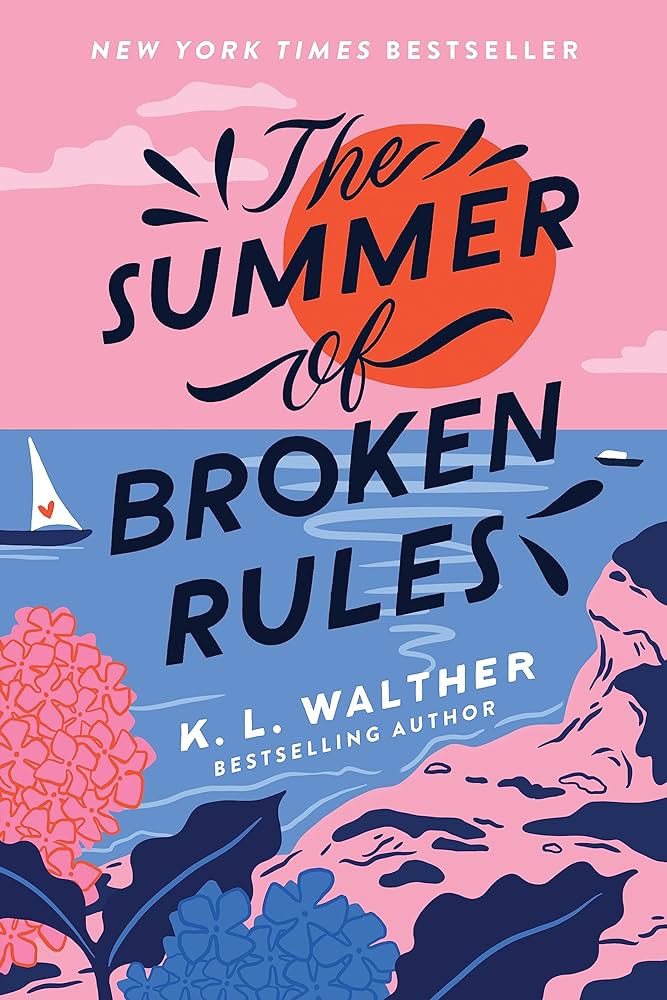 The Summer of Broken Rules, K. L. Walther